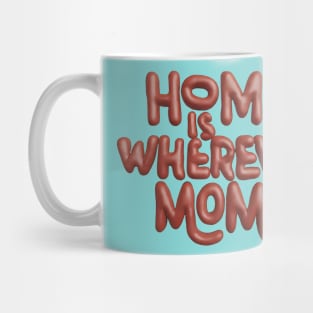 Mom Makes Home Mug